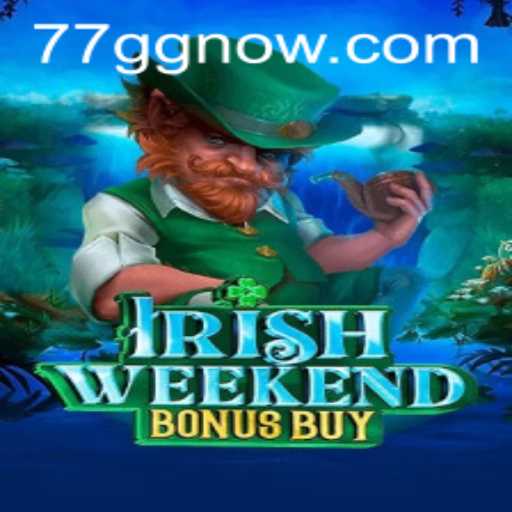 Discover the Thrills of IrishWeekendBonusBuy: A New Era of Online Gaming